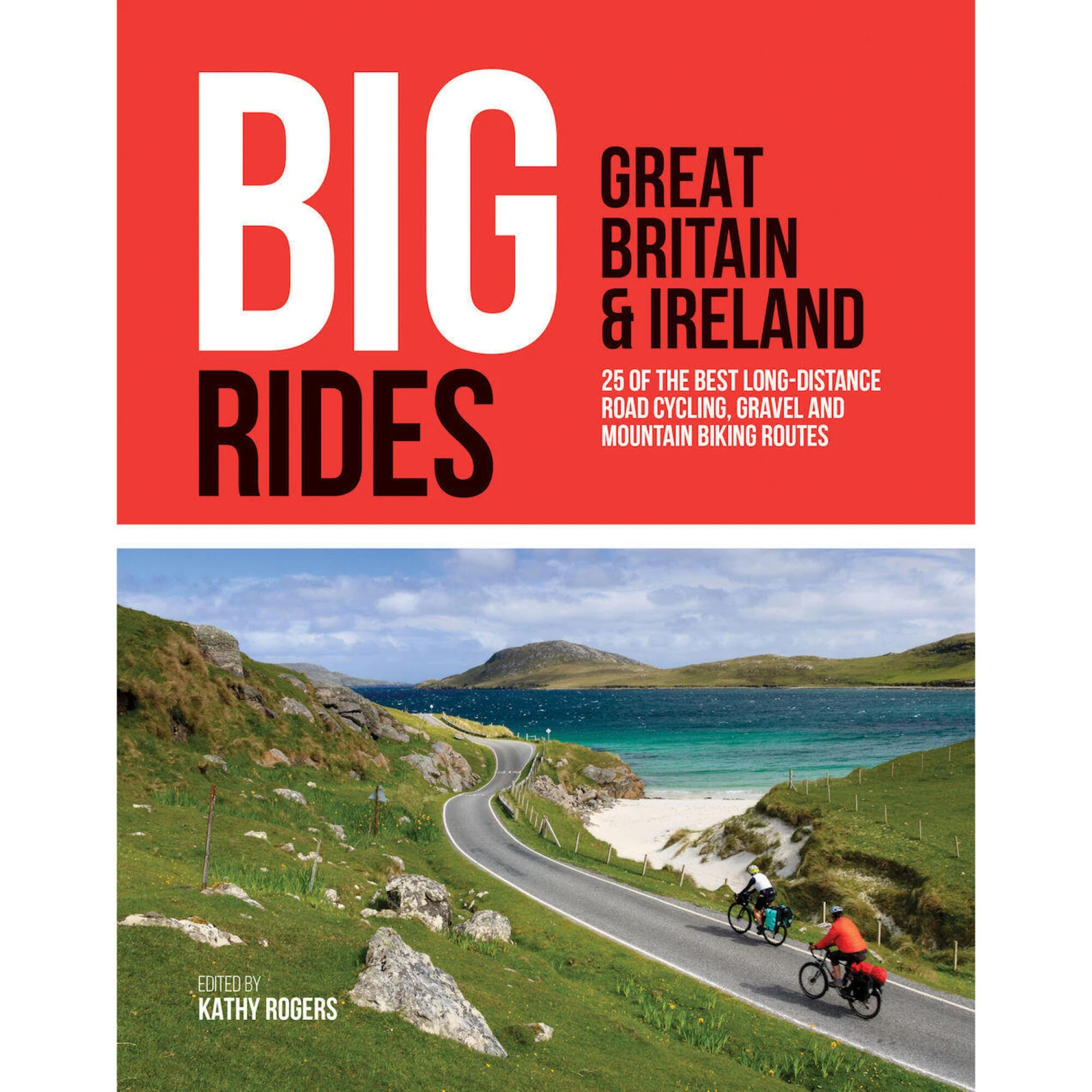Big Rides: Great Britain & Ireland 3 Big Rides: Great Britain & Ireland